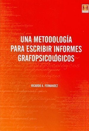 Una metodología para escribir informes grafopsicológicos.