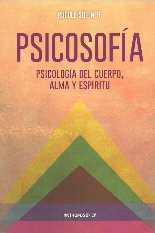 Psicosofía. Psicologia del cuerpo, alma y espirítu