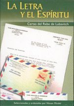 La letra y el espíritu. Cartas del Rebe de Lubavitch