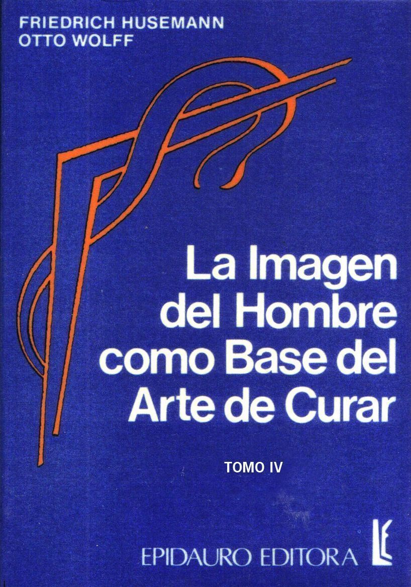 Medicina antroposófica, Tomo IV. Imagen del hombre como base del arte de curar, La