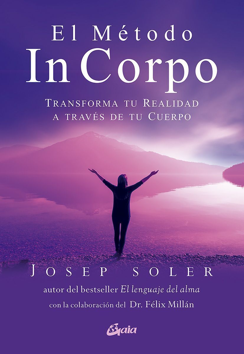 El Método In Corpo. Transforma tu realidad a través de tu cuerpo