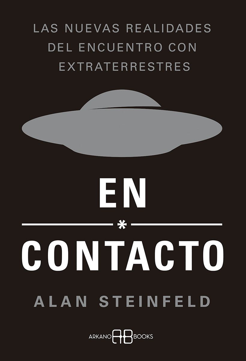 En contacto. Las nuevas realidades del encuentro con extraterrestres