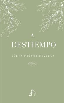 A destiempo.