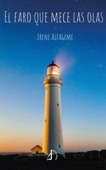 El faro que mece las olas.