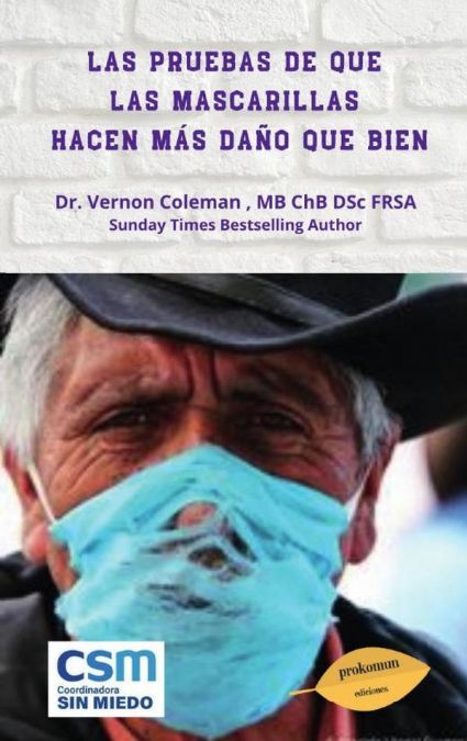 Las pruebas de que las mascarillas hacen más daño que bien