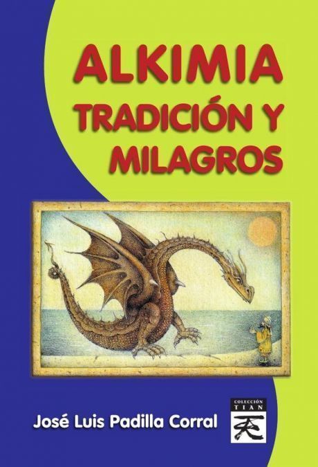 Alkimia, Tradición y Milagros
