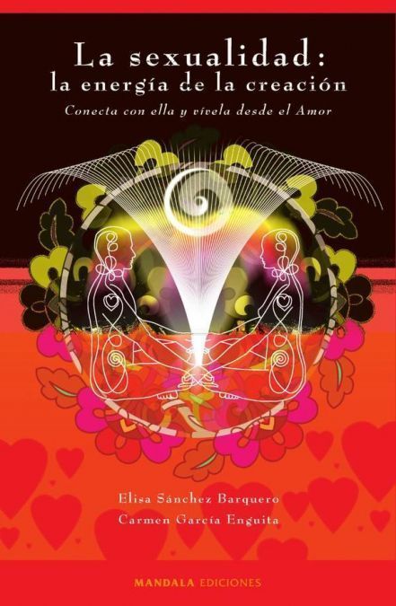 La sexualidad: la energía de la creación