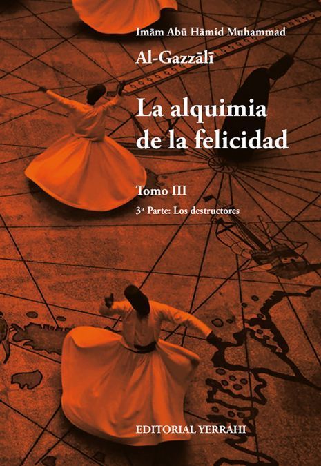 La alquimia de la felicidad - Tomo 3
