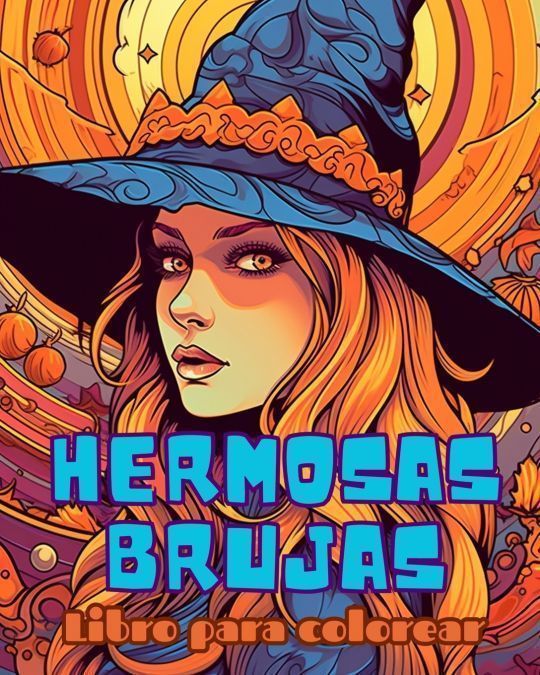 BRUJAS HERMOSAS Libro para colorear