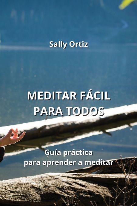 MEDITAR FÁCIL PARA  TODOS