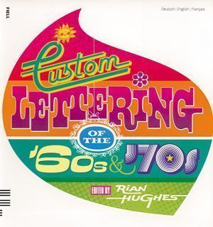 Custom Lettering of the 60s and 70s.