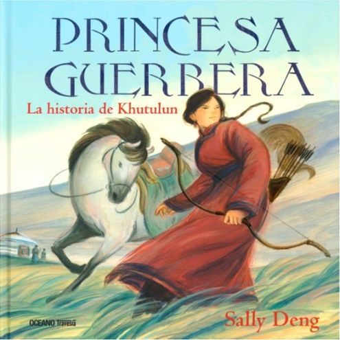 Princesa Guerrera. La historia de Khutulun