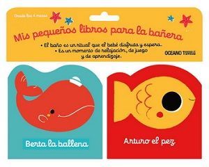 Berta la ballena - Arturo el pez. Mis pequeños libros para la bañera