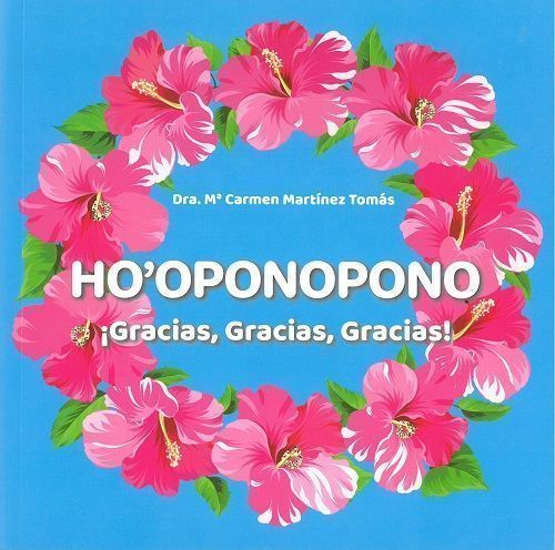 Ho'oponopono. ¡Gracias, Gracias, Gracias!