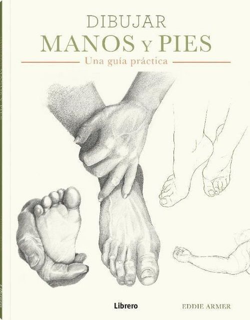 Dibujar manos y pies. Una guía práctica