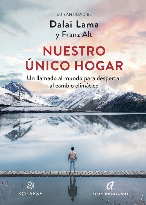 Nuestro único hogar. Un llamado al mundopara despertar al cambio climático