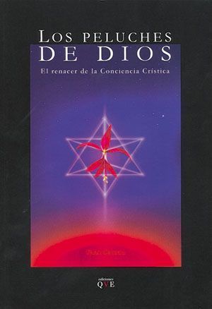 Peluches de Dios, Los. El renacer de la conciencia crística