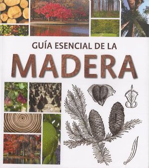 Guía esencial de la madera.