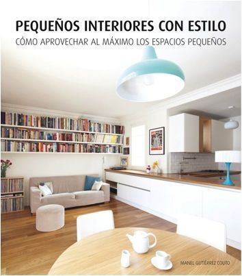 Pequeños interiores con estilo. Cómo aprovechar al máximo los espacios pequeños