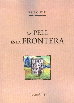 La pell és la frontera.