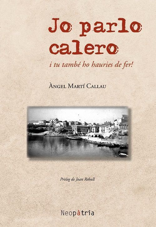 Jo parlo calero. i tu també ho hauries de fer!