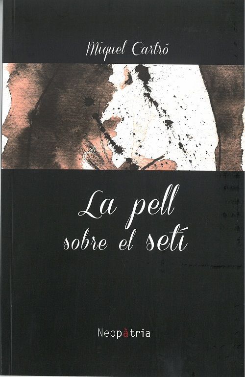 La pell sobre el setí.