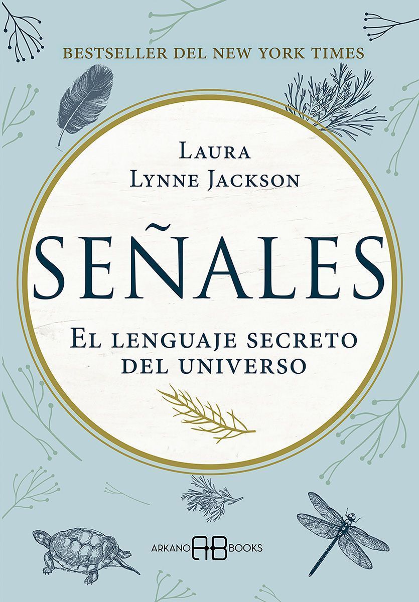 Señales. El lenguaje secreto del universo