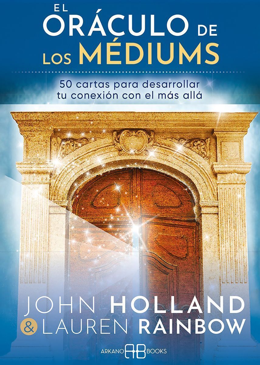 El oráculo de los médiums. 50 cartas para desarrollar tu conexión con el más allá