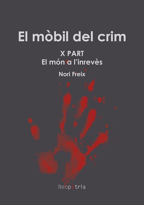 El móbil del crim. X part. El món a l'inrevés