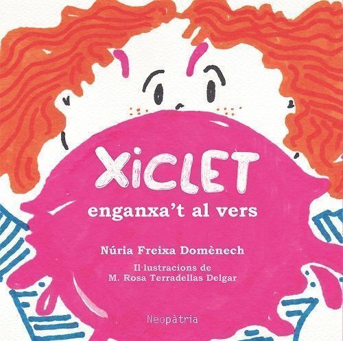 Xiclet. Enganxat al vers