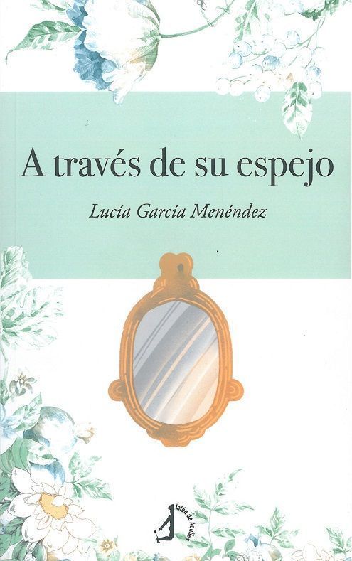 A través de su espejo.