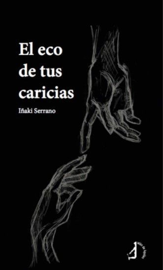 El eco de tus caricias.