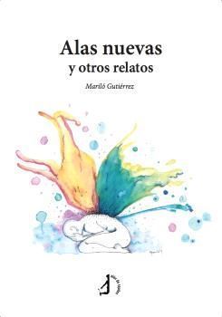 Alas nuevas y otros relatos.