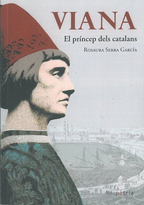 Viana. El princep dels catalans