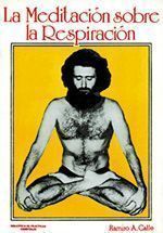 La meditación sobre la respiración.
