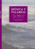 MÚSICA Y PALABRAS. CARTAS ESCOGIDAS DE LOS GRANDES COMPOSITORES