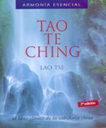 Tao Te Ching. El libro clásico de la sabiduría china