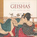 SECRETOS DE ALCOBA DE LAS GEISHAS. EL ARTE JAPONÉS DEL SEXO