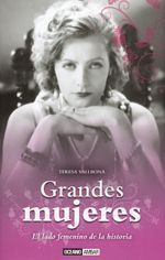Grandes mujeres. El lado femenino de la historia