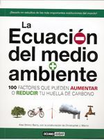 La educación del medio ambiente. 100 factores que pueden aumentar o reducir tu huella de carbono