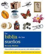 BIBLIA DE LOS SUEÑOS, LA. GUÍA DEFINITIVA PARA INTERPRETAR TODO SÍMBOLO ONÍRICO