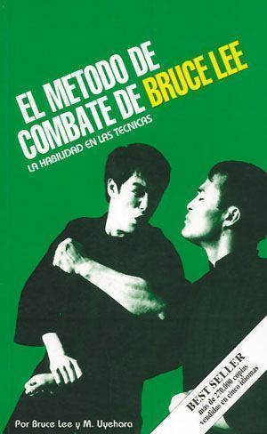 Método de combate de Bruce Lee, El. La habilidad en las técnicas