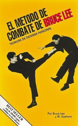 Método de combate de Bruce Lee, El. Técnicas de defensa personal