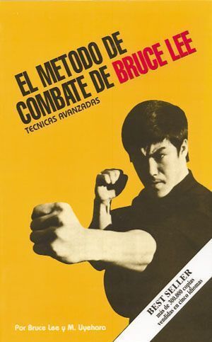 El método de combate de Bruce Lee. Técnicas avanzadas