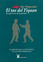 El tao del Yiquan. Los guerreros de la quietud