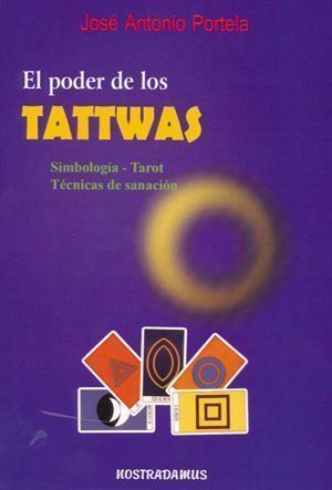 El poder de los Tattwas. Simbología - Tarot, técnicas de sanación
