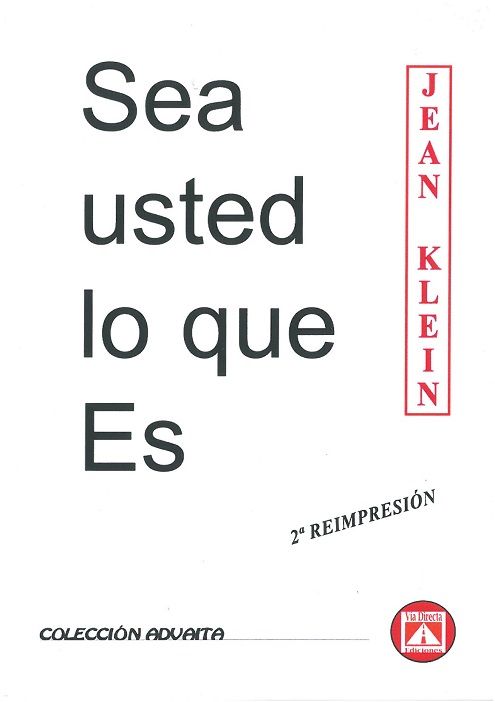 Sea usted lo que es.