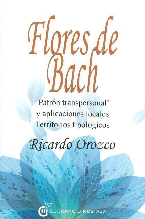 Flores de bach. Patrón transpersonal y aplicaciones locales. Territorios tipológiocs
