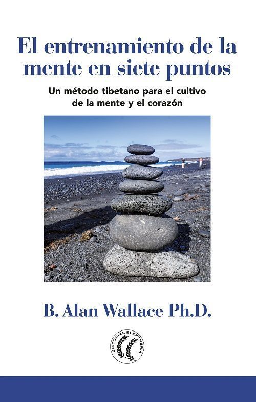 El entrenamiento de la mente en siete puntos. Un método en siete puntos