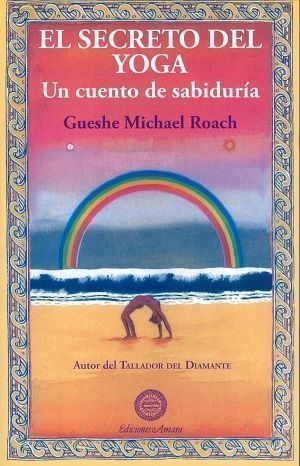 El secreto del yoga. Un cuento de sabiduría
